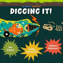 Science Heroes: Digging It!