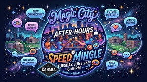 Magic City After-Hours Speed Mingle