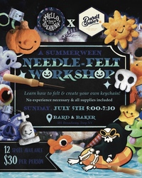 A Summerween Needle-Felt Workshop