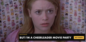 BUT I'M A CHEERLEADER MOVIE PARTY