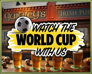 Watch the World Cup at Quigley's Irish Pub