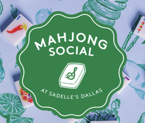 WE’RE BACK - BRING YOUR MAHJONG GAME TO SADELLE’S!