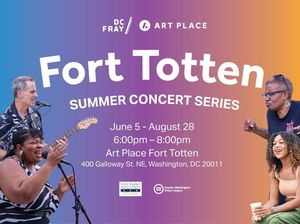 Fridays at Fort Totten FREE Concert Series 2026