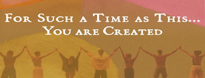 Women's Event: For Such a Time as this... You are Created