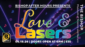 Bishop After Hours Presents Love and Lasers