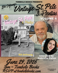 Vintage St. Pete & Pinellas - An Evening with Bill DeYoung