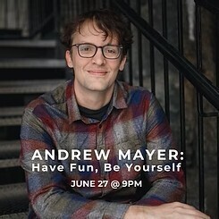Andrew Mayer: Have Fun, Be Yourself