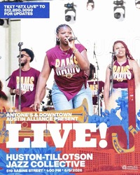 LIVE! From Downtown Texas featuring the Huston-Tillotson University Jazz Collective