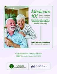 June 11: Medicare 101 Educational Seminar with Dinner at Oxford Rehab & Healthcare