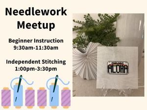 Needlework Meetup:  Small Stitches, Big Ideas