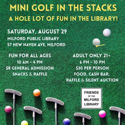 Mini Golf in the Stacks - A Hole Lot of Fun in the Library!