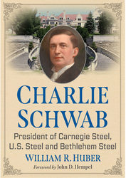 Author Talk & Book Signing: The Life of Charles M. Schwab