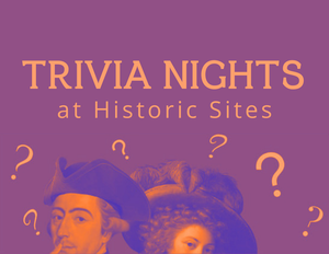 Trivia Night at Historic Sites