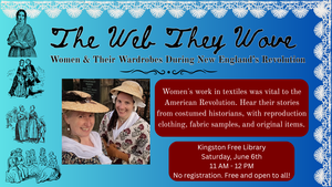 The Web They Wove: Women & Their Wardrobes During New England's Revolution