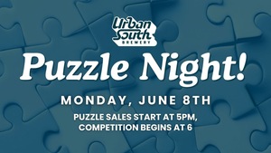 Urban South hosts Puzzle Night on Monday, June 8th.