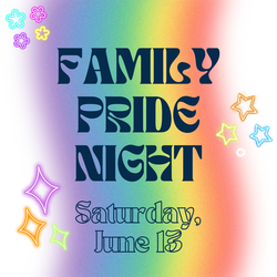 Family Pride Night on Saturday, June 13 at Plymouth Church