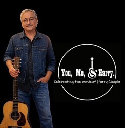 You, Me, & Harry - HARRY CHAPIN TRIBUTE. August 27th, Pine Grove Hall, Pine Grove Mills, PA