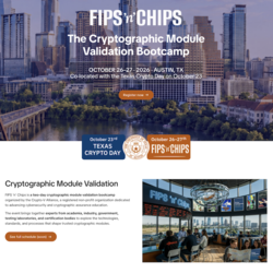FIPS ‘n’ Chips Cryptographic Module Validation Bootcamp 2026