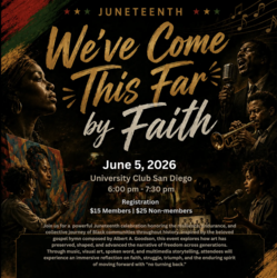 Juneteenth Celebration at University Club San Diego: We've Come This Far by Faith