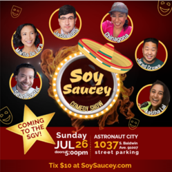 Soy Saucey Comedy Show featuring all Asian and Latin Comedians