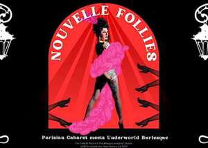 Nouvelle Follies: New Orleans Burlesque meets Parisian Glamour!