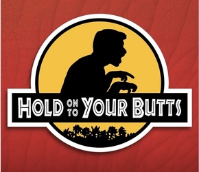 Hold On To Your Butts