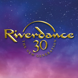 Riverdance 30 — The New Generation