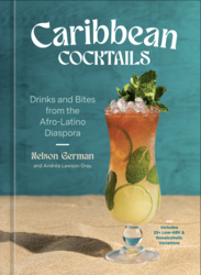 Nelson German and Andréa Lawson Gray, Caribbean Cocktails