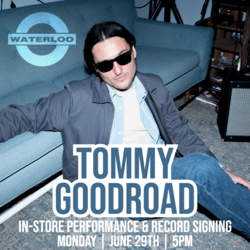 TOMMY GOODROAD In-Store Performance & Record Signing
