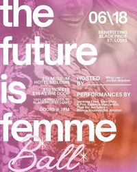 The Future Is Femme Ball at 21c St. Louis