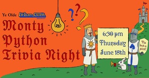 Urban South hosts Monty Python Trivia Night on Thursday, June 18