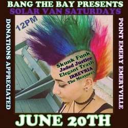 Bang the Bay Presents Solar Van Saturdays