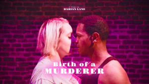 Birth of a MURDERER (special screening)