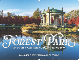 Pres/book signing for "Forest Park: STL's Gathering Place" set for Sat, June 13 at Schlafly Branch
