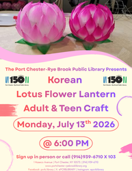 Lotus Flower Lantern Craft for Adults and Teens at the Port Chester-Rye Brook Public Library