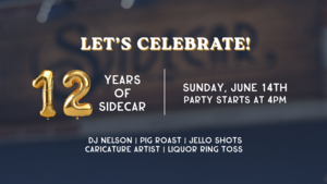 SIDECAR IS TURNING 12