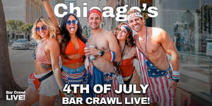 Official July 4th Bar Crawl Chicago Independence Day Bar Crawl LIVE!