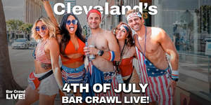 Official July 4th Bar Crawl Cleveland Independence Day Bar Crawl LIVE!