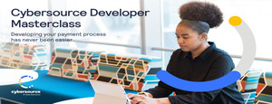 Cybersource Developer Masterclass