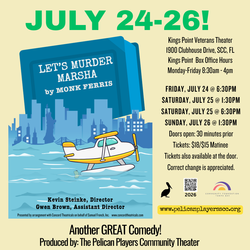 "Let's Murder Marsha", a riotous comedy presented by the Pelican Players Community Theater