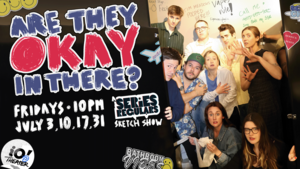 Are They Okay In There? A Series Regulars Sketch Show at iO Theatre