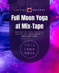 Full Moon Yoga at Mix-Tape