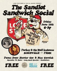 Turkey and the Wolf Icehouse Hosts Sandlot Sandwich Social
