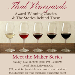 Meet the Maker Series Event Featuring Thal Vineyards: Award-Winning Wines & The Stories Behind Them
