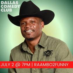 Dallas Comedy Club Presents: Raambo2funny