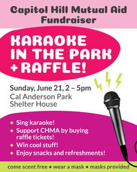 Capitol Hill Mutual Aid Fundraiser KARAOKE IN THE PARK + RAFFLE!