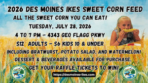 Des Moines Izaak Walton League Annual Sweet Corn Feed Tuesday, July 28!