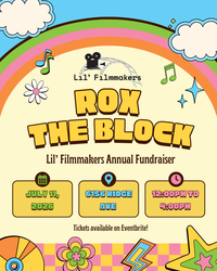 Rox The Block: A Fundraiser for Lil' Filmmakers
