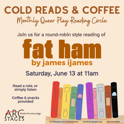 Arc Stages Queer Play Reading Circle, June 13