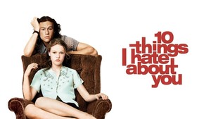 Come See 10 THINGS I HATE ABOUT YOU